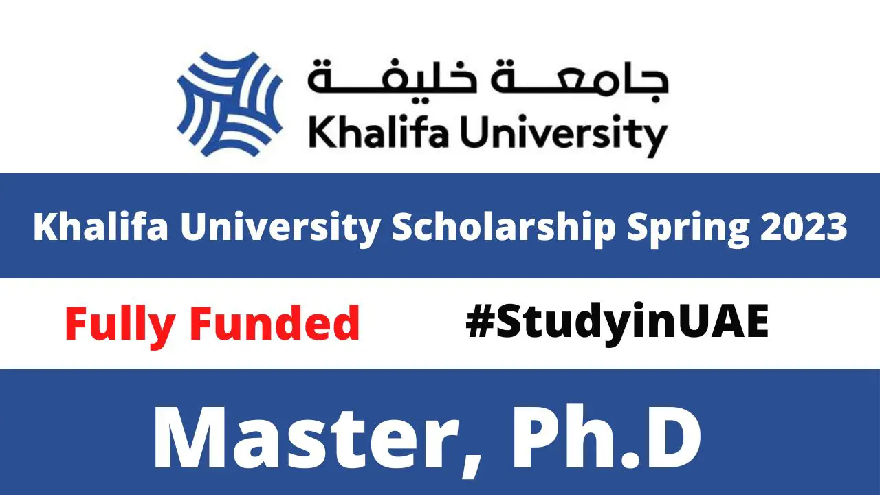 2022/2023 Khalifa University Scholarship and Application