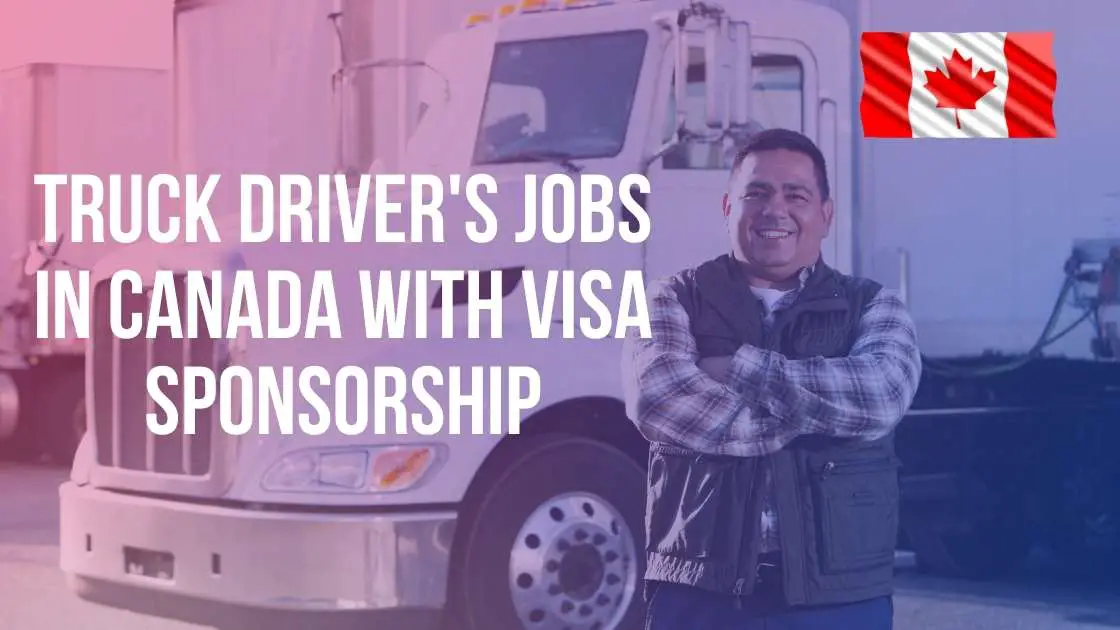 Apply Now – Truck Driver Jobs with Visa Application Sponsorship in H2b